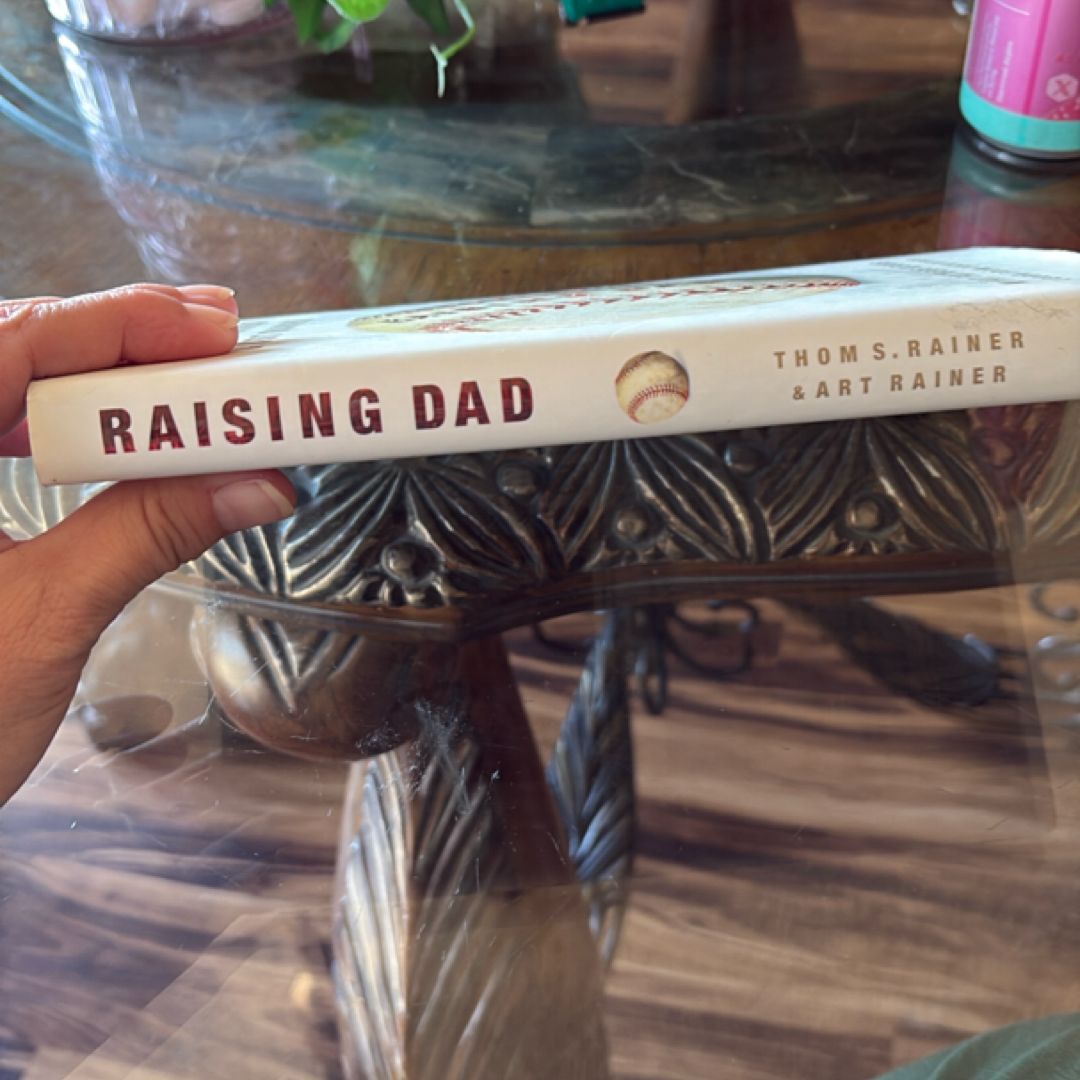 Raising Dad by Art Rainer