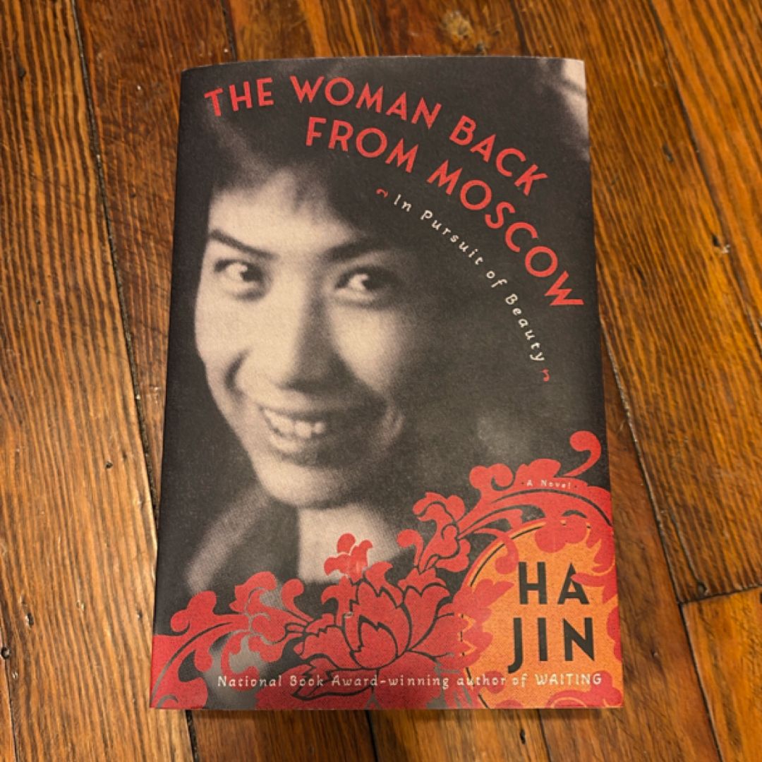 The Woman Back from Moscow: in Pursuit of Beauty