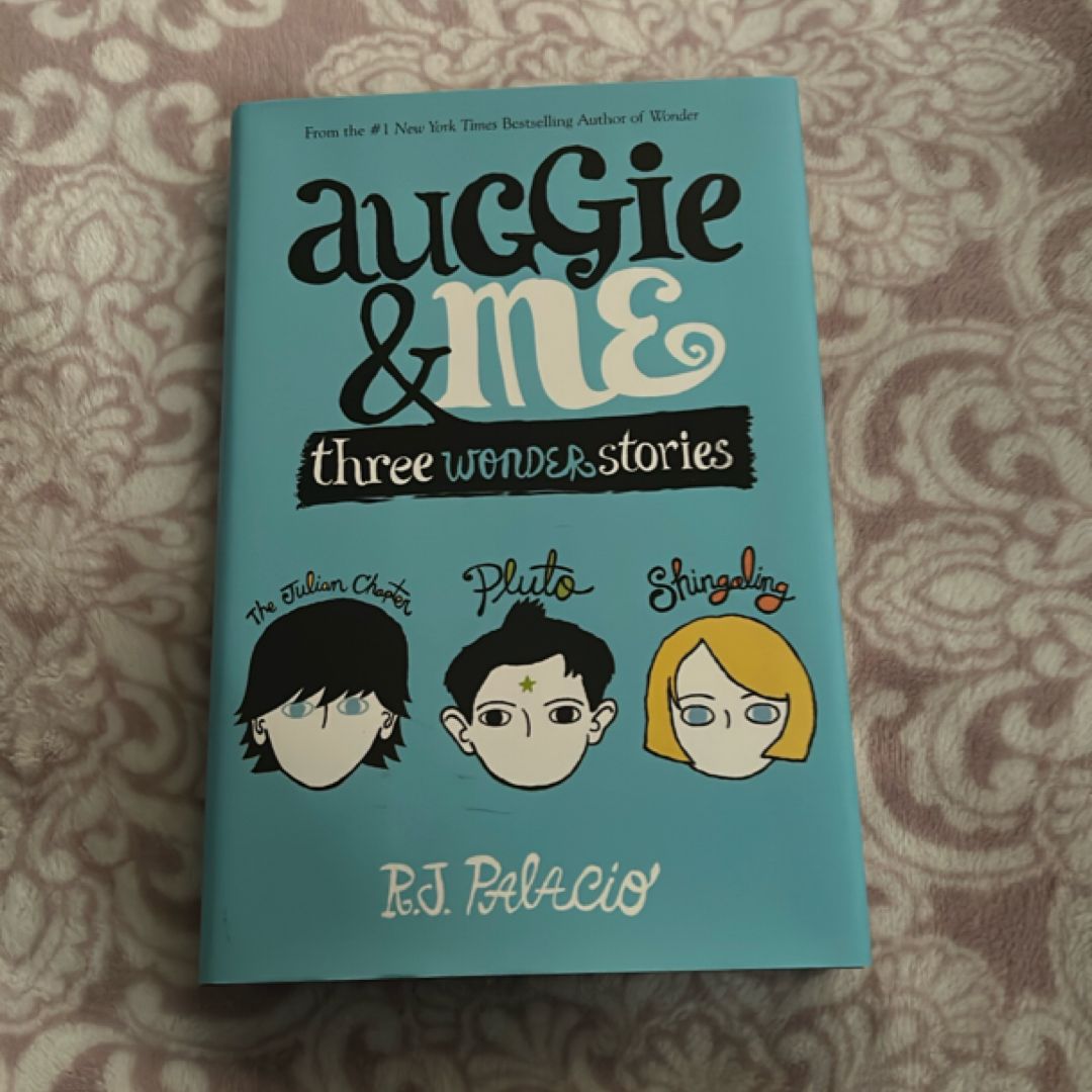Auggie and Me: Three Wonder Stories