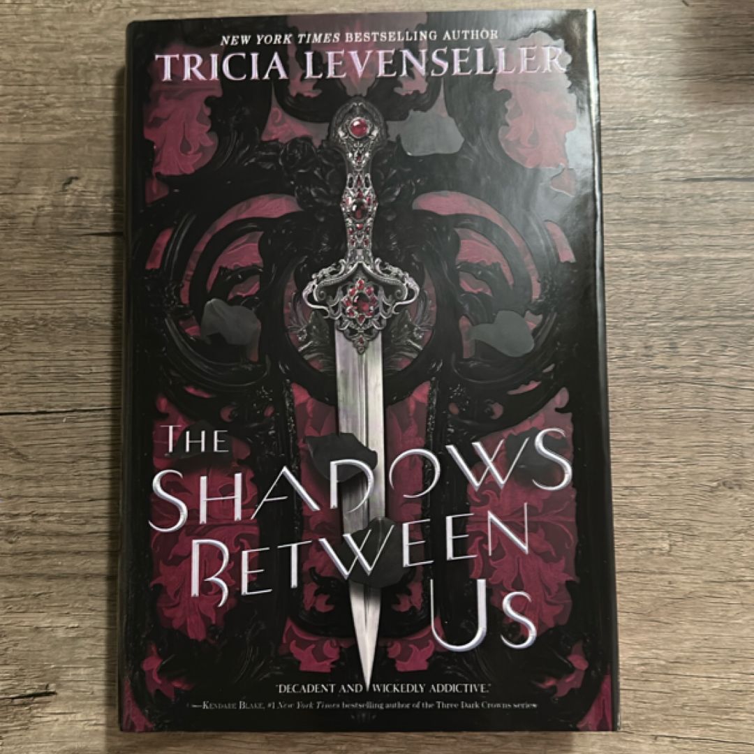 The Shadows Between Us