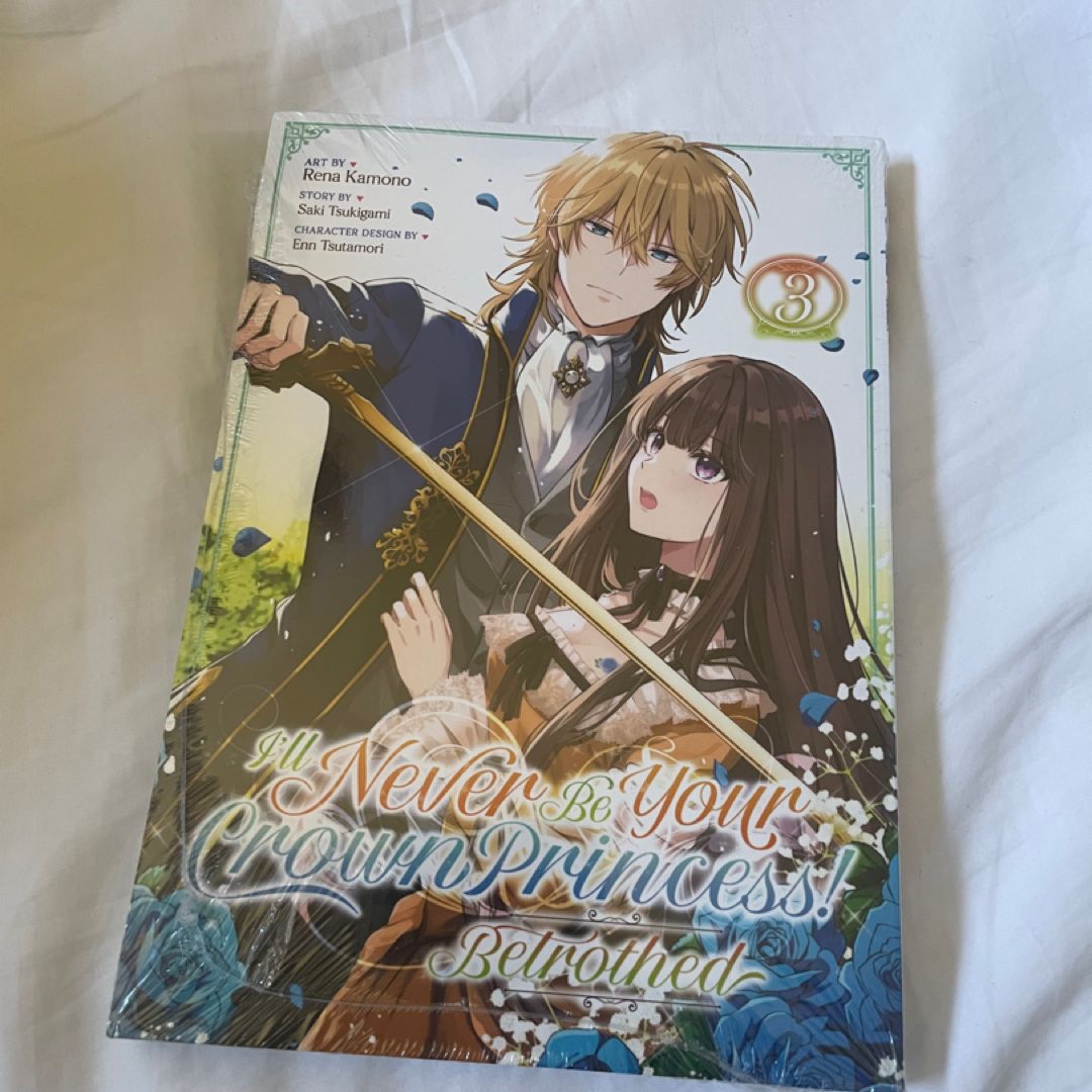 I'll Never Be Your Crown Princess! - Betrothed (Manga) Vol. 3