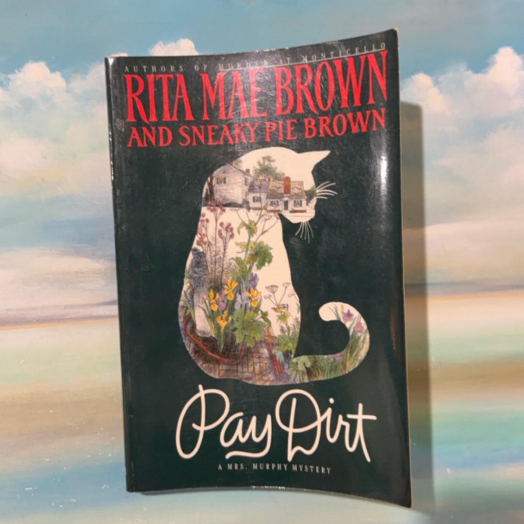 Pay Dirt or Adventures at Ash Lawn