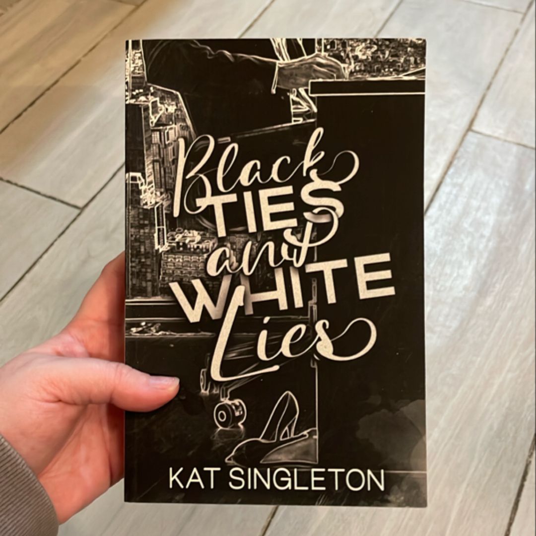 Black Ties and White Lies