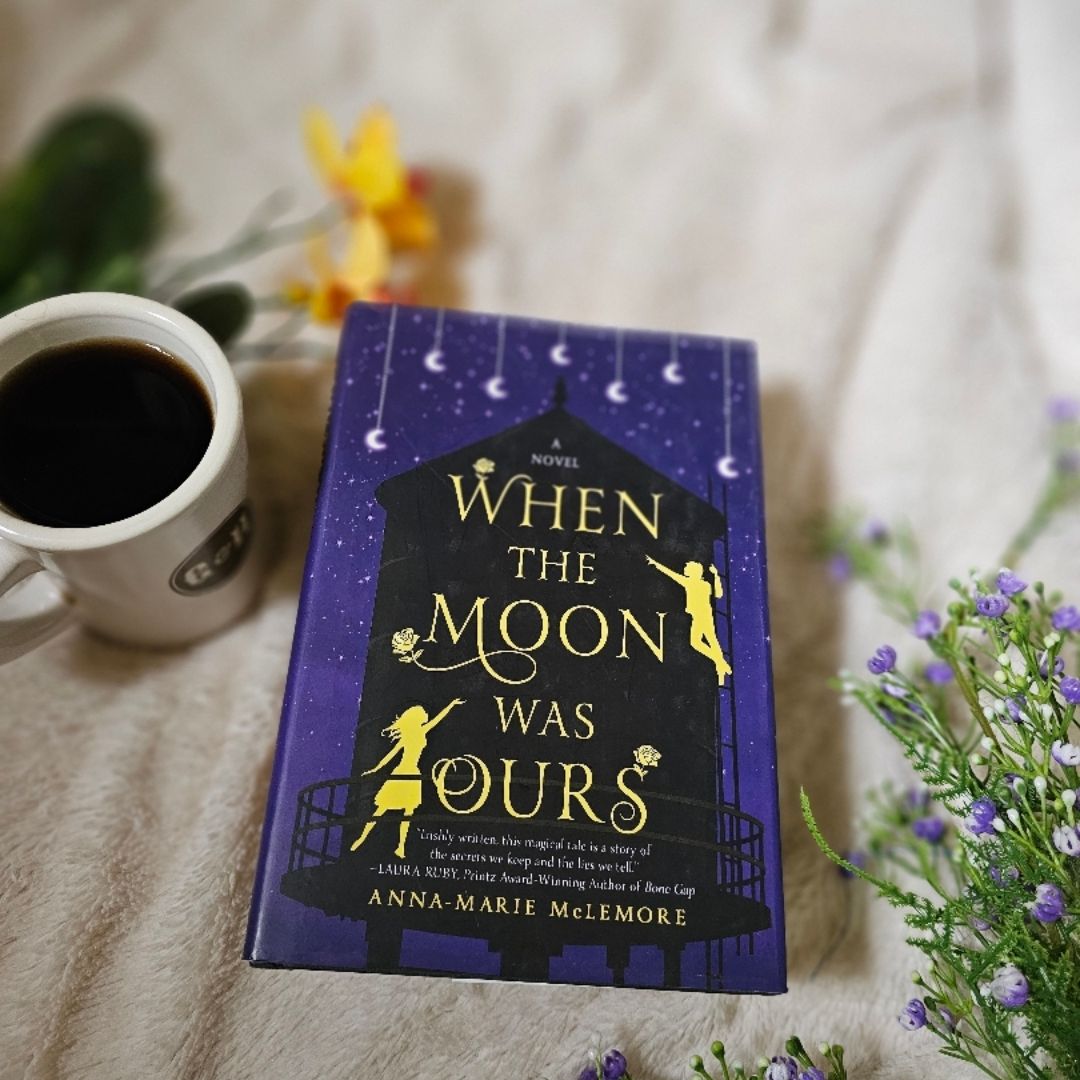 When the Moon Was Ours