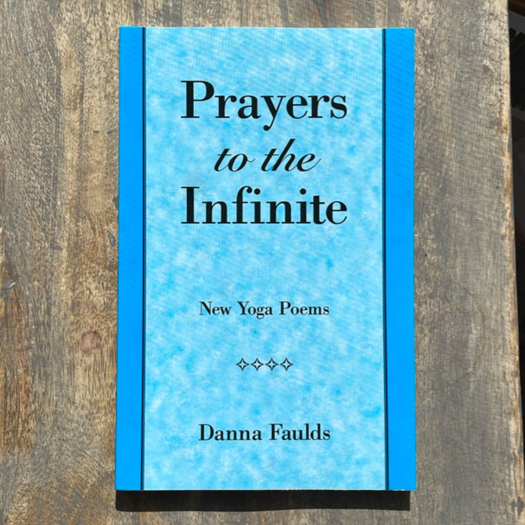 Prayers to the Infinite