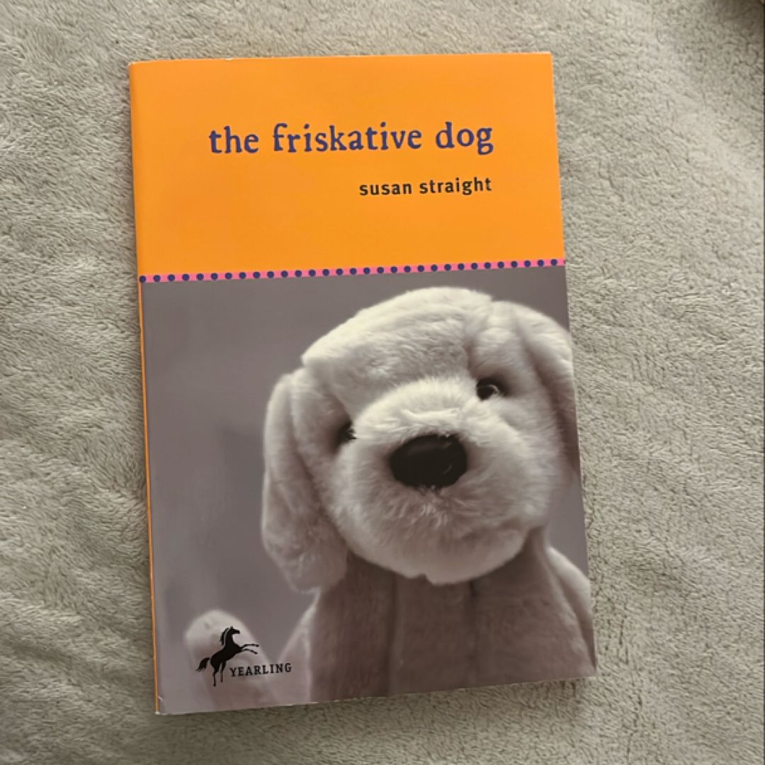 The Friskative Dog
