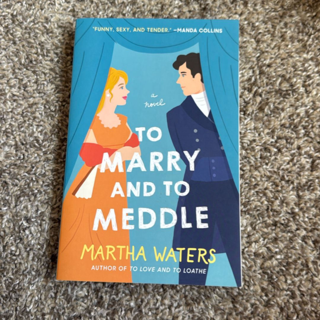To Marry and to Meddle