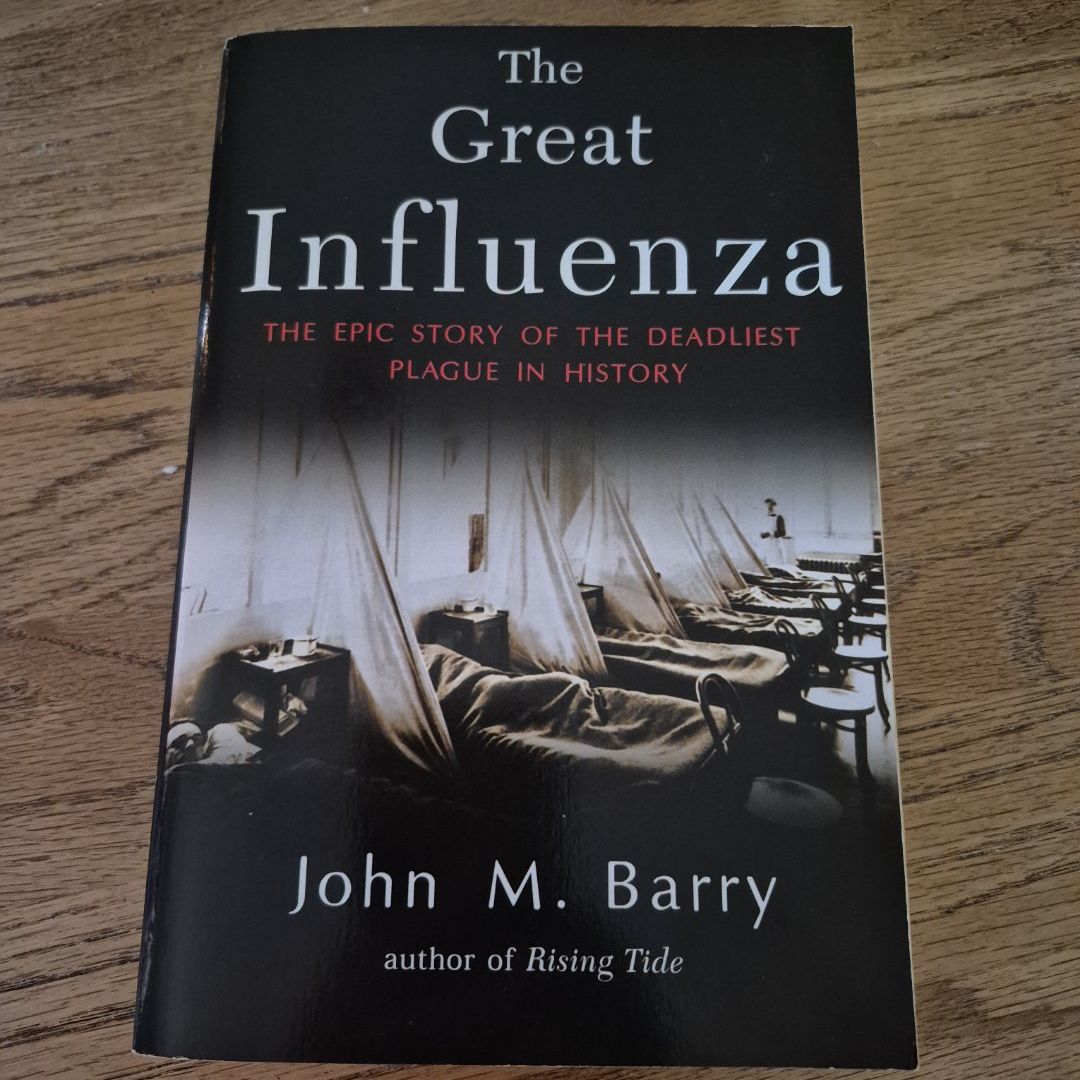 The Great Influenza The Epic Story of the Deadliest Plague in History