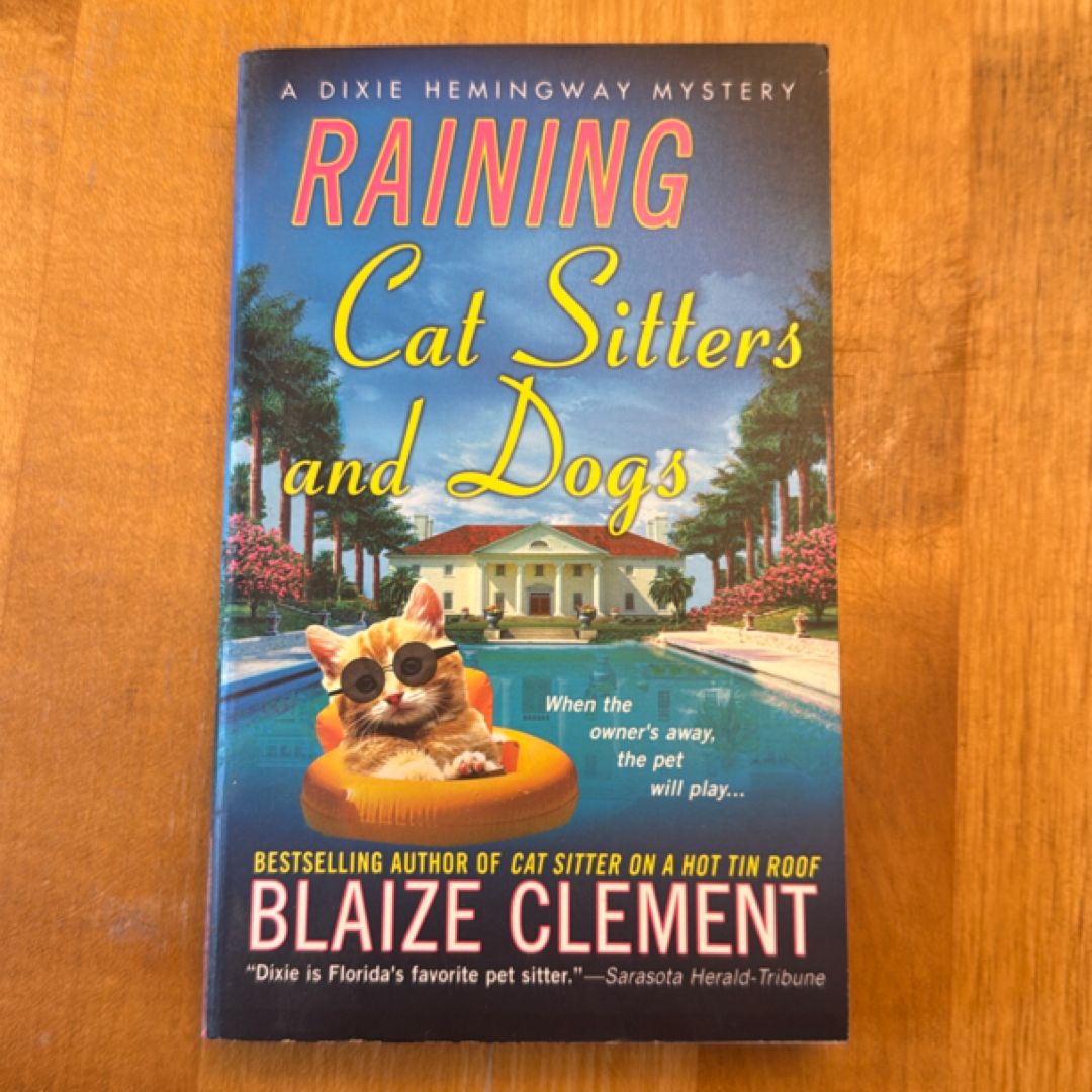 Raining Cat Sitters and Dogs