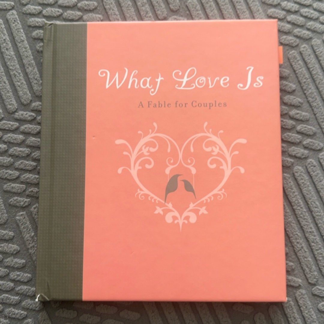 What Love Is