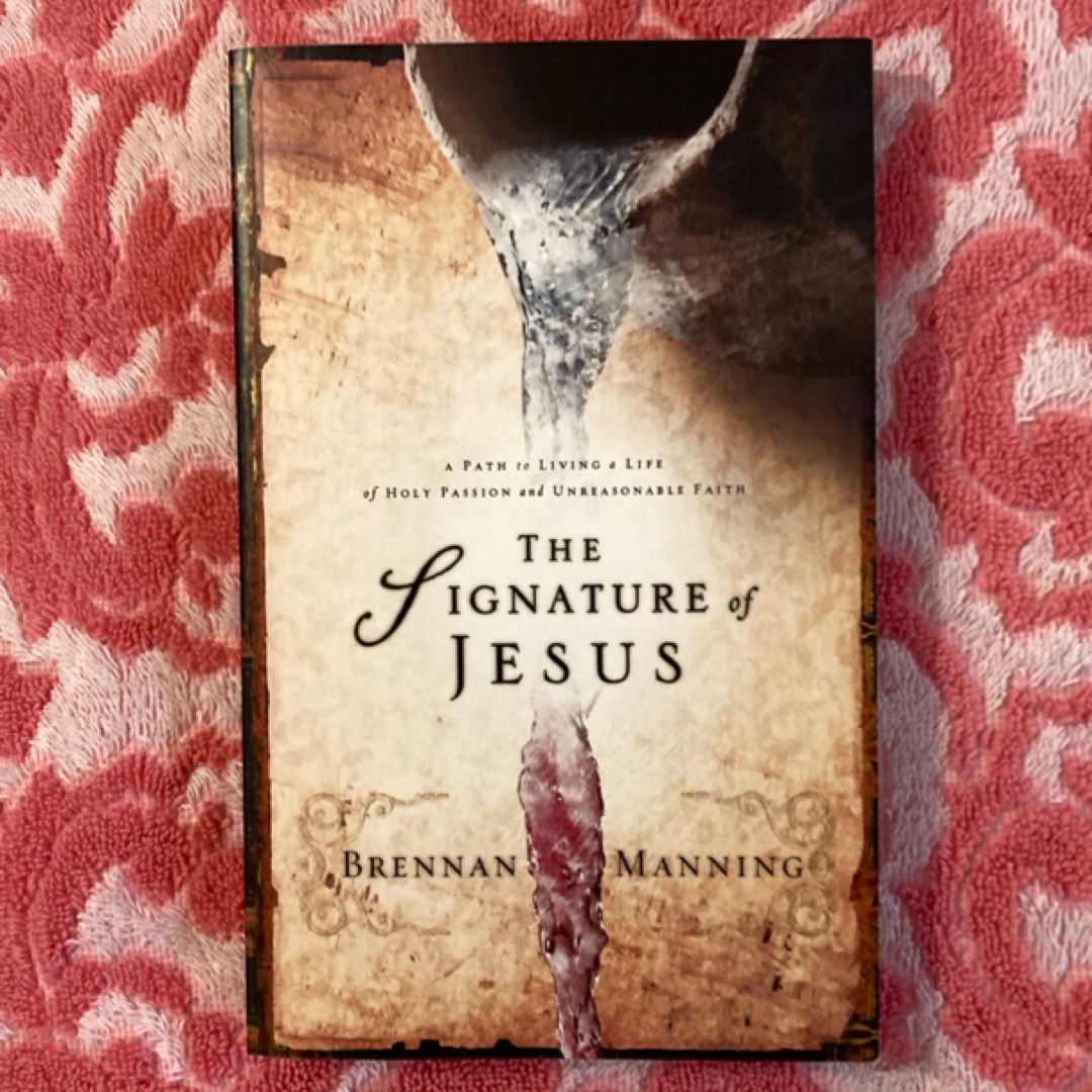 The Signature of Jesus by Brennan Manning