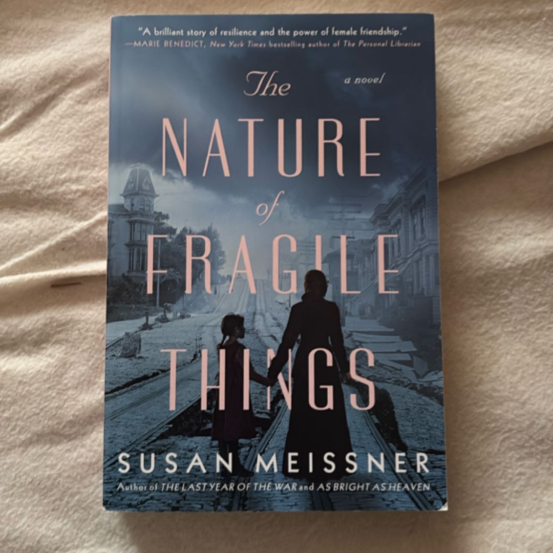 The Nature of Fragile Things