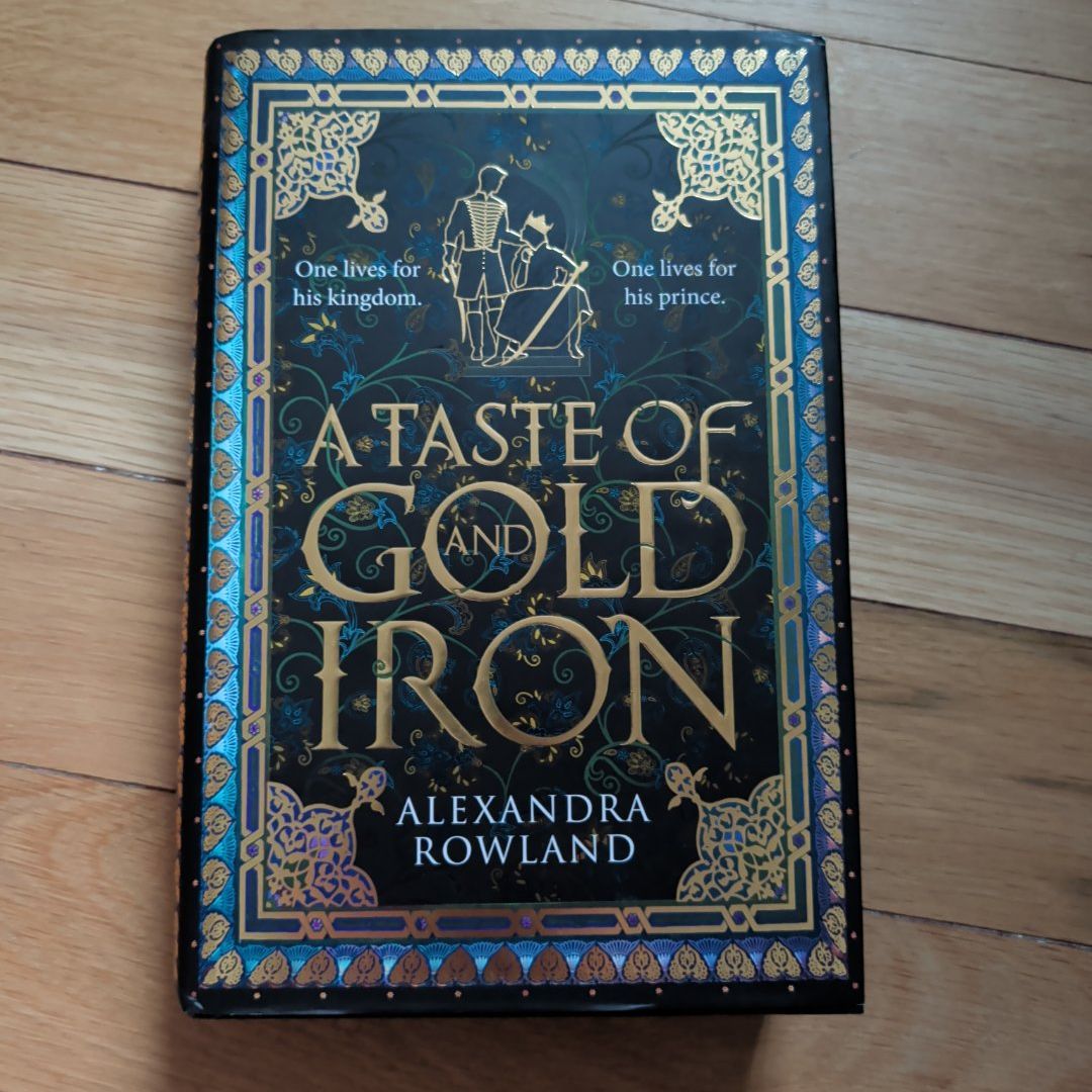 A Taste of Gold and Iron
