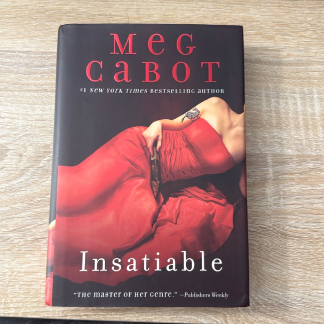 Insatiable