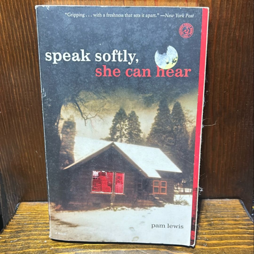 Speak Softly, She Can Hear