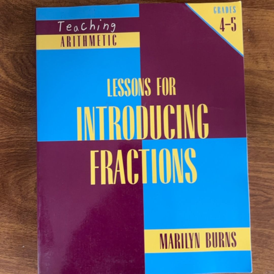 Lessons for Introducing Fractions, Grades 4-5