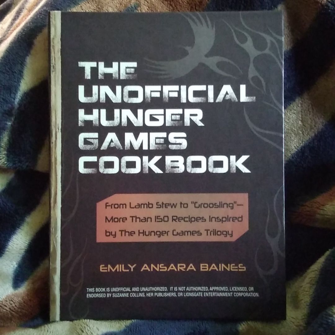 The Unofficial Hunger Games Cookbook