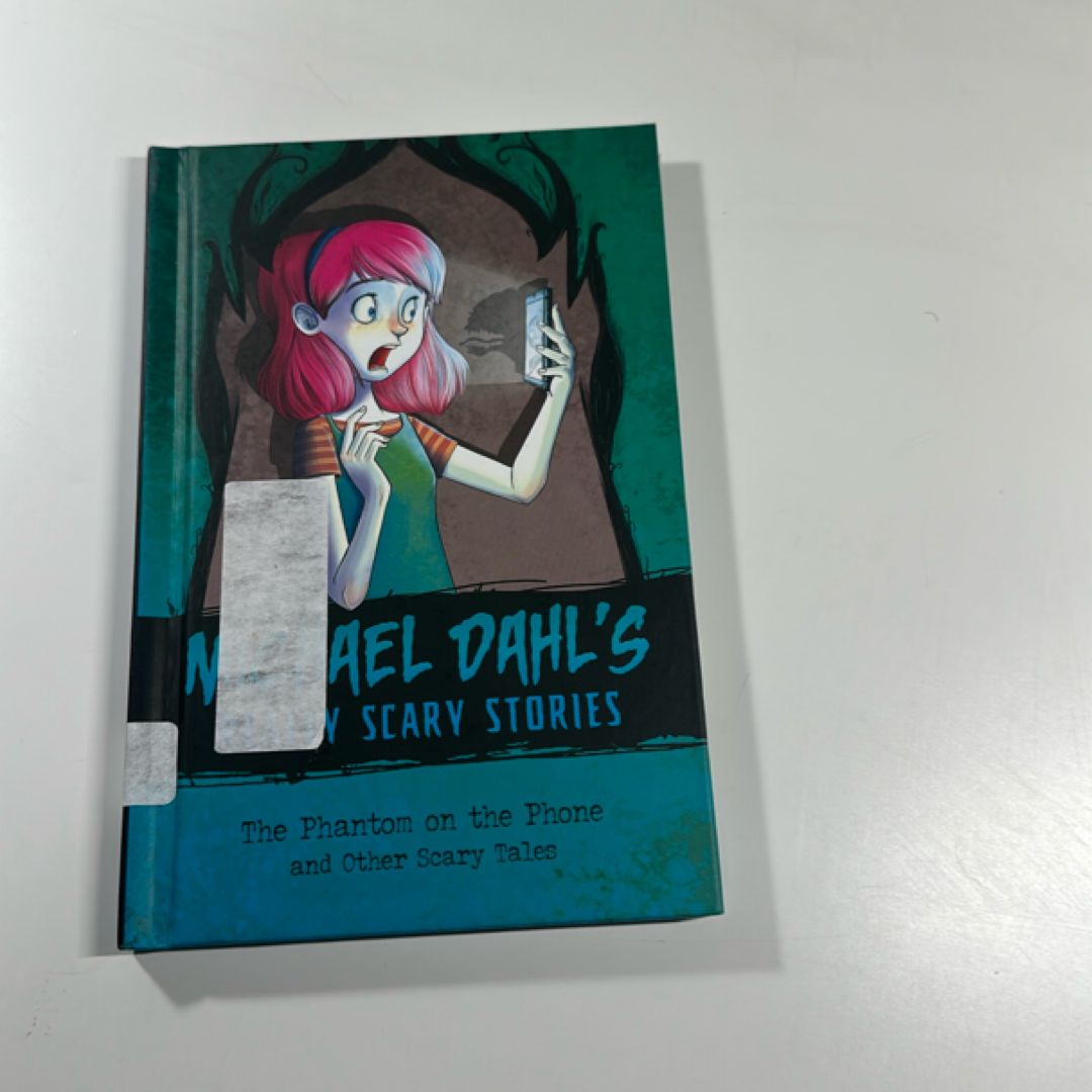 The Phantom on the Phone and Other Scary Tales