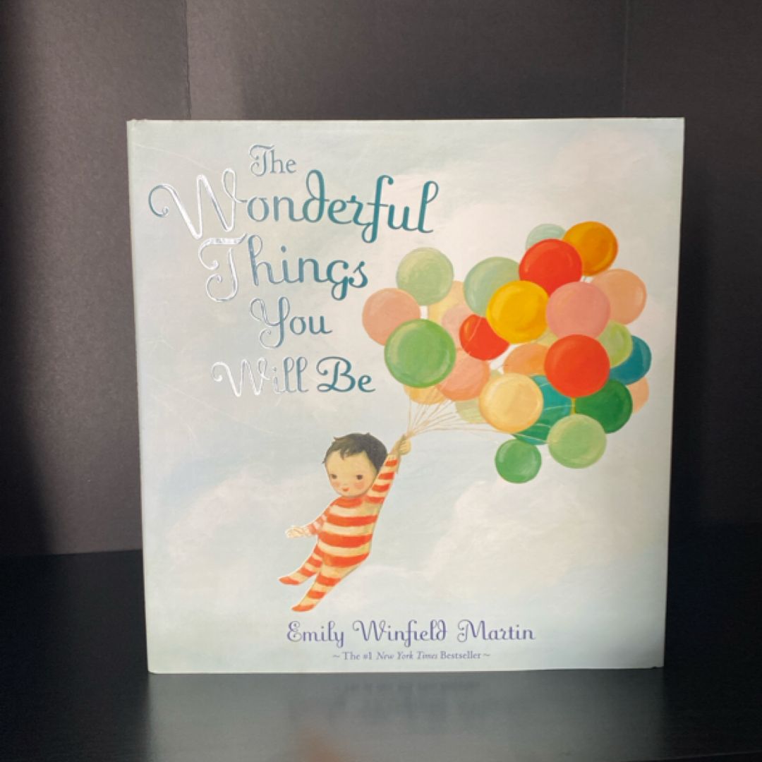 The Wonderful Things You Will Be