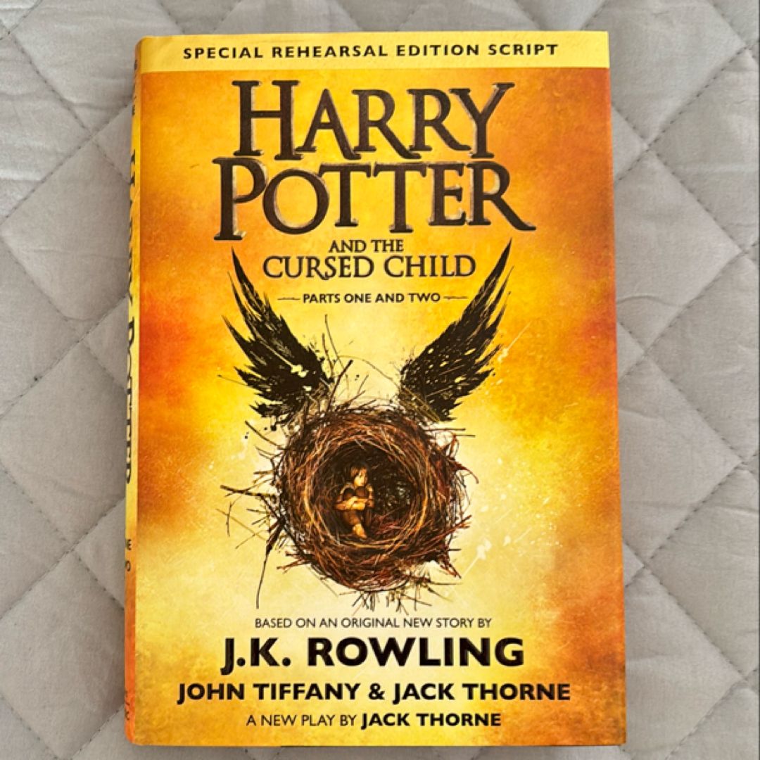 Harry Potter and the Cursed Child Parts One and Two (Special Rehearsal Edition Script)