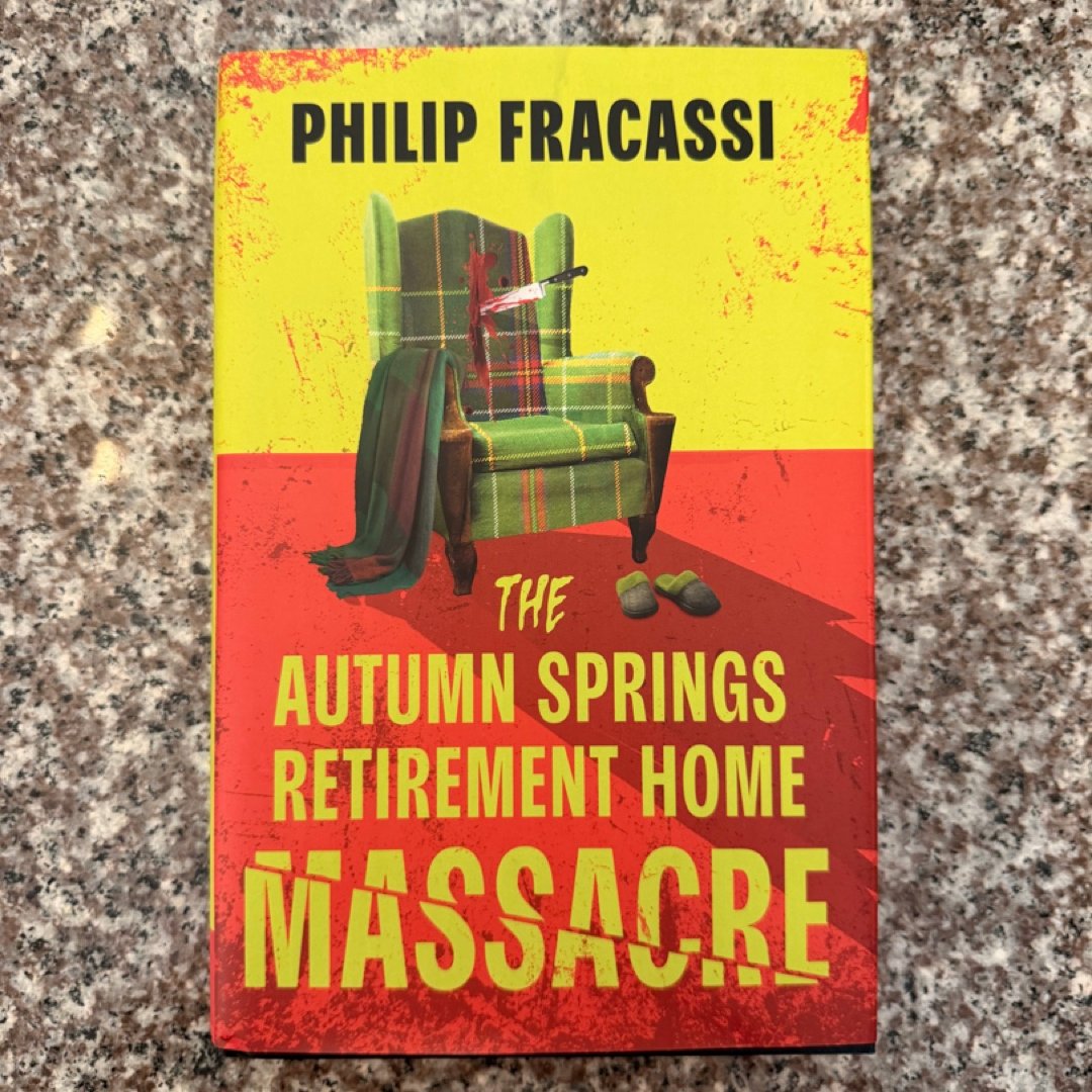 The Autumn Springs Retirement Home Massacre (The Broken Binding) 