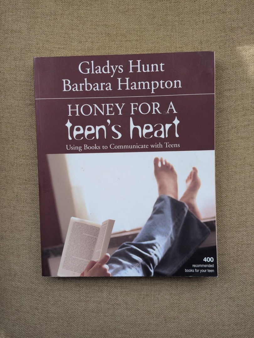 Honey for a Teen's Heart