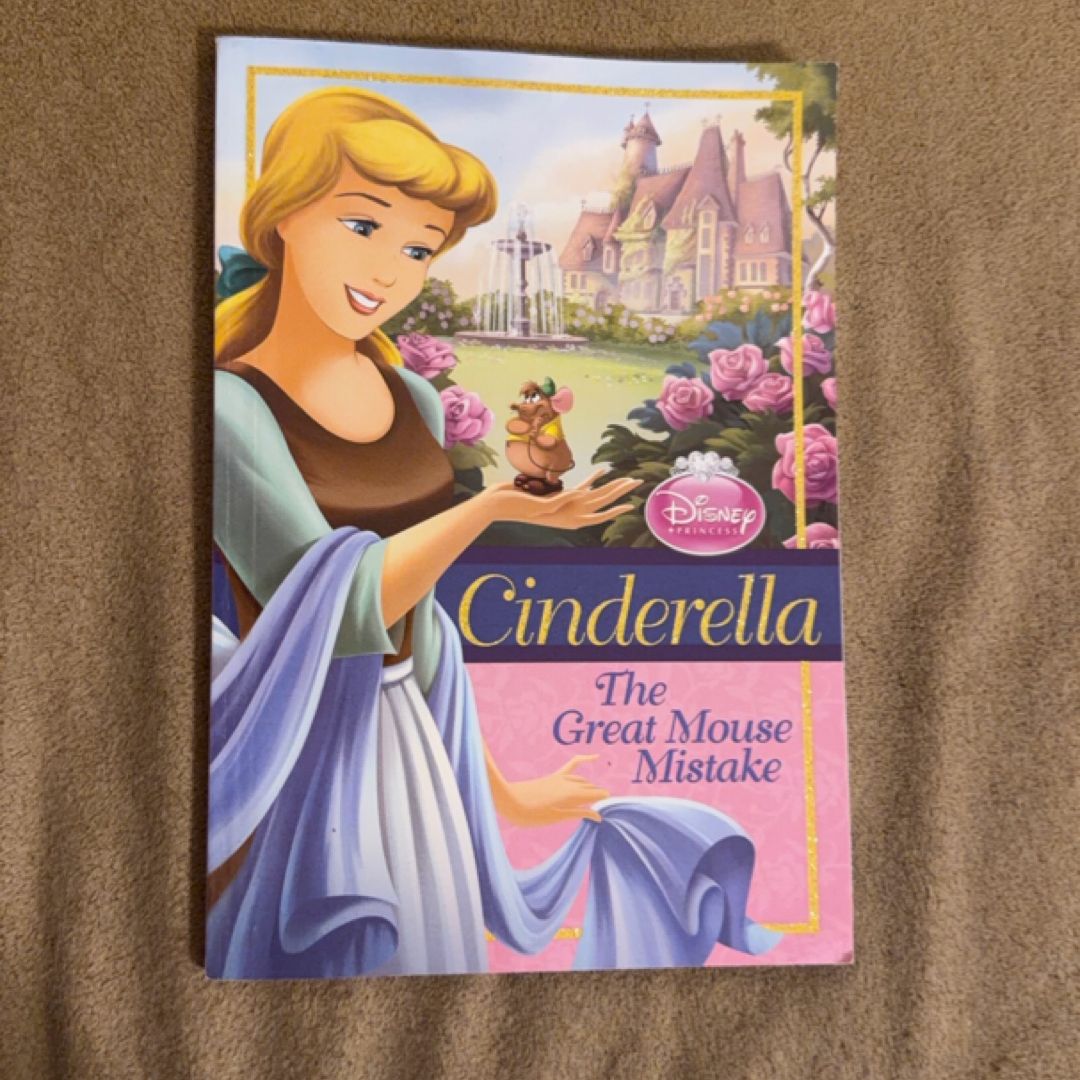 Disney Princess Cinderella: the Great Mouse Mistake