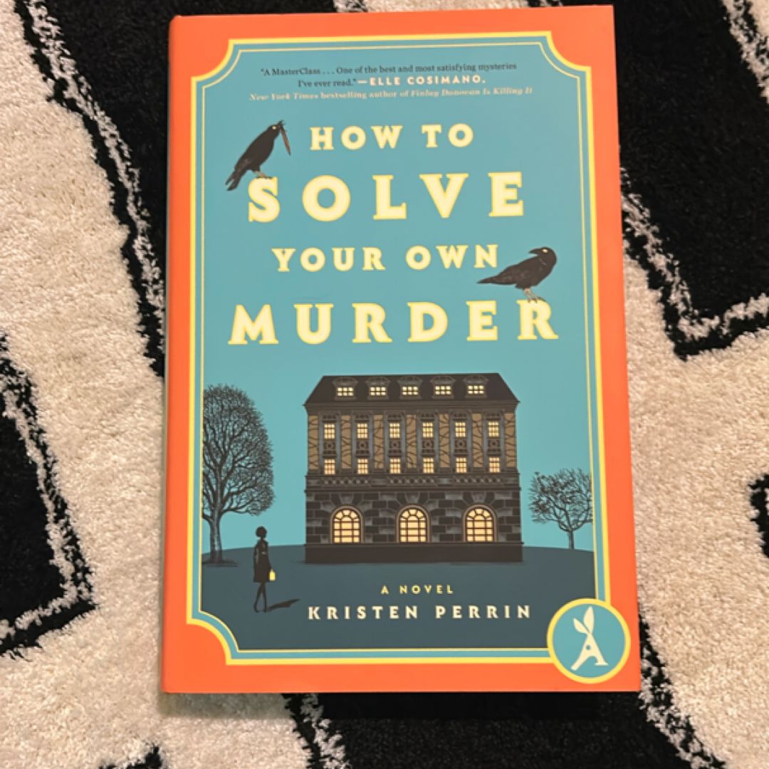 How to Solve Your Own Murder