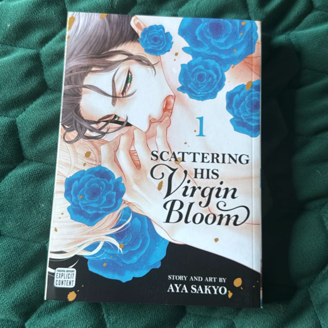 Scattering His Virgin Bloom, Vol. 1