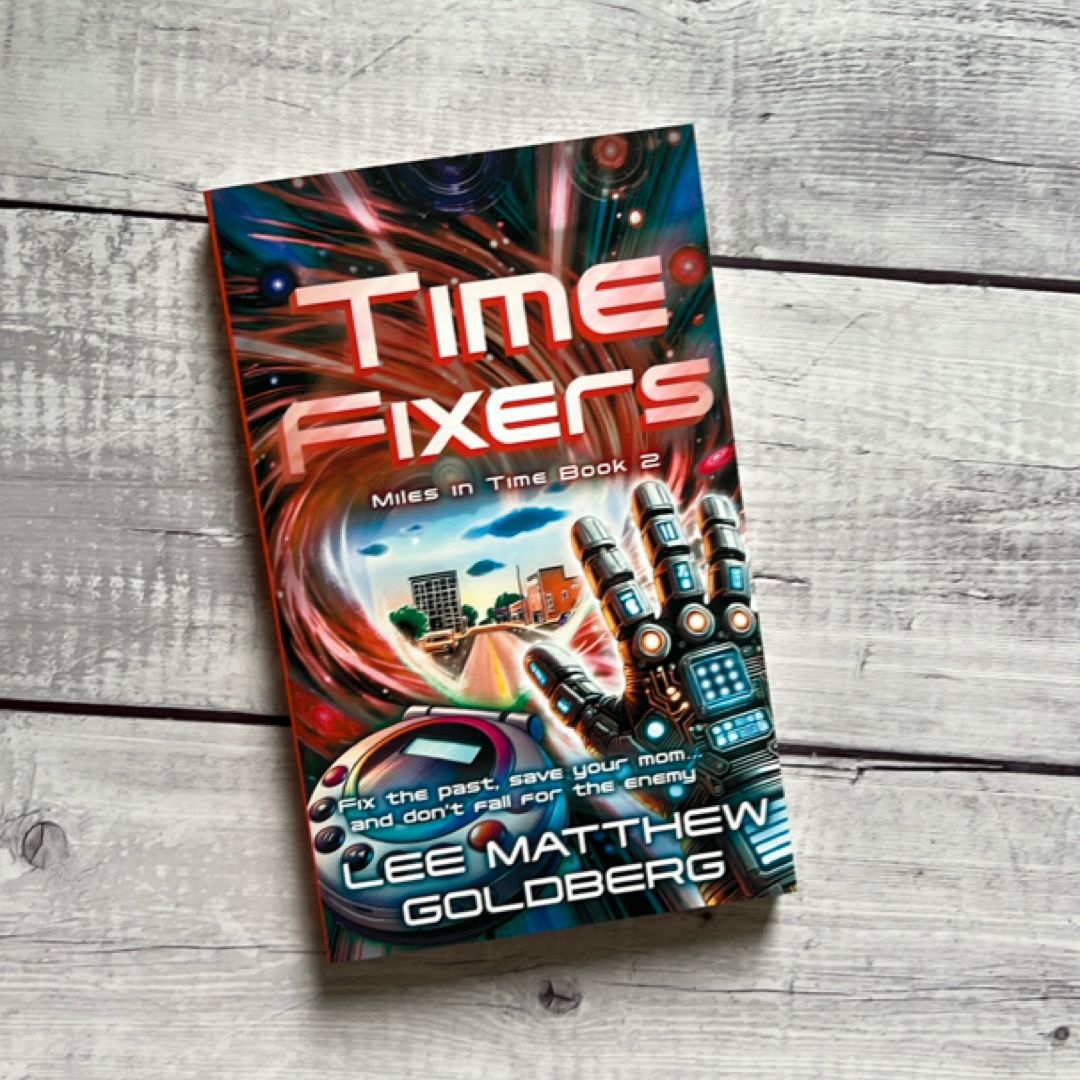 Time Fixers: a YA Time Travel Mystery