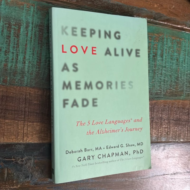 Keeping Love Alive As Memories Fade
