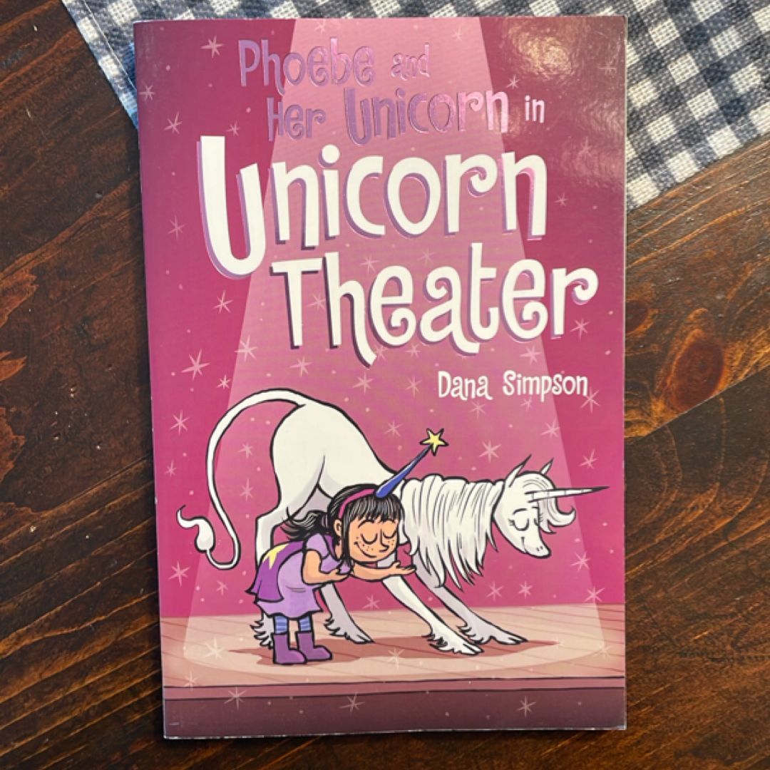 Phoebe and Her Unicorn in Unicorn Theater