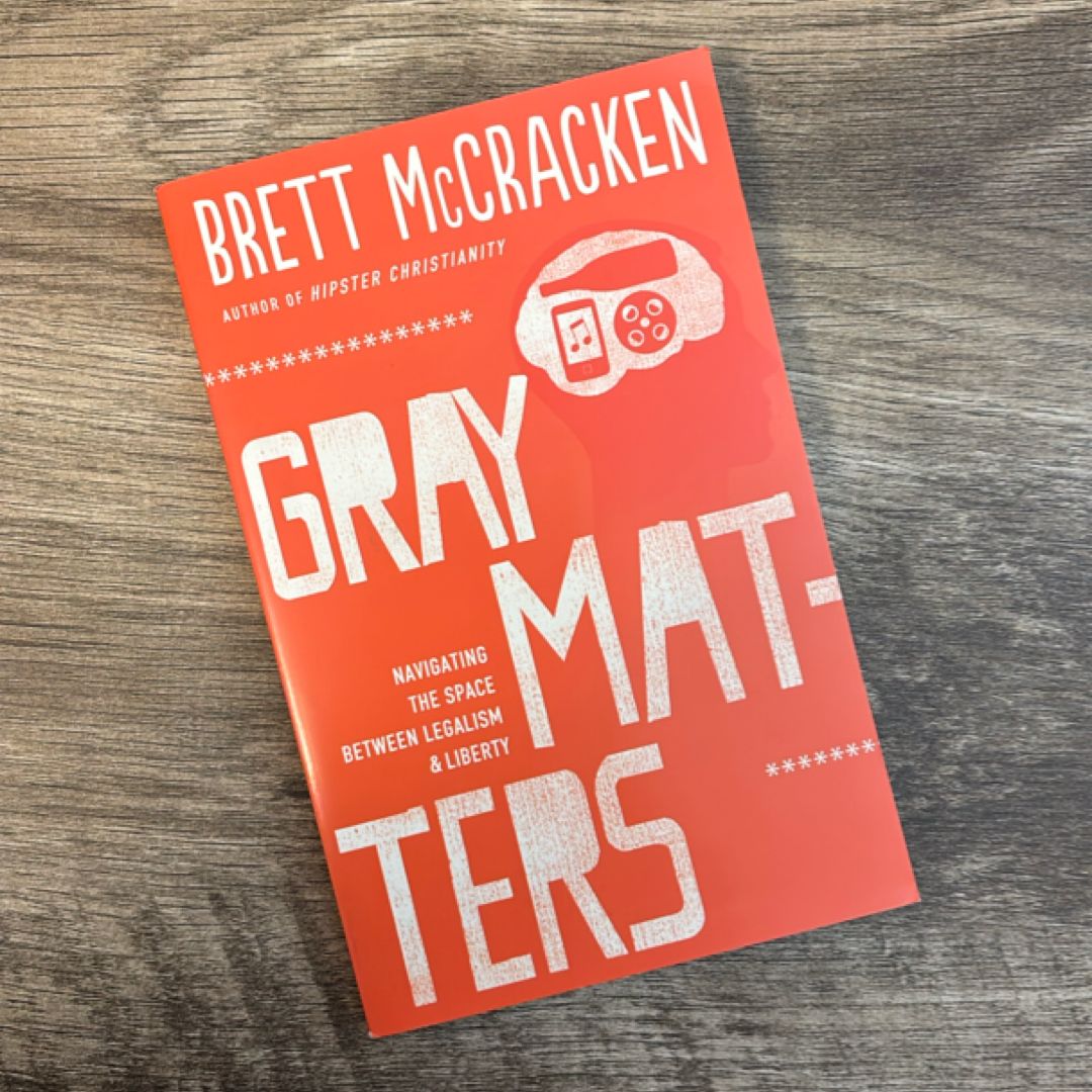 Gray Matters