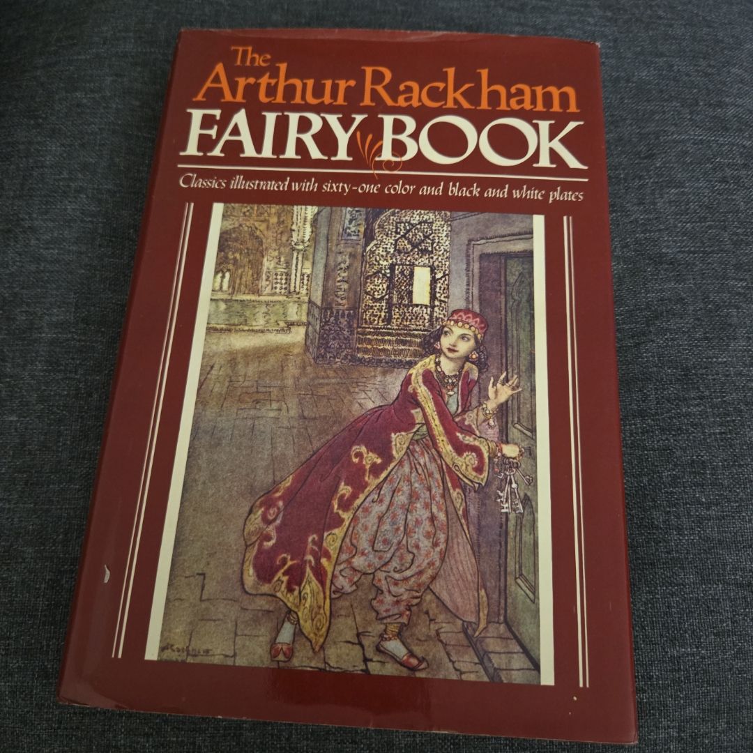 The Arthur Rackham Fairy Book by Arthur Rackham