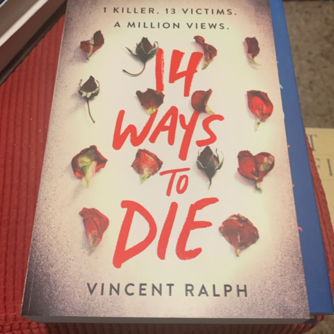 14 Ways to Die [Formerly Are You Watching?] by Vincent Ralph