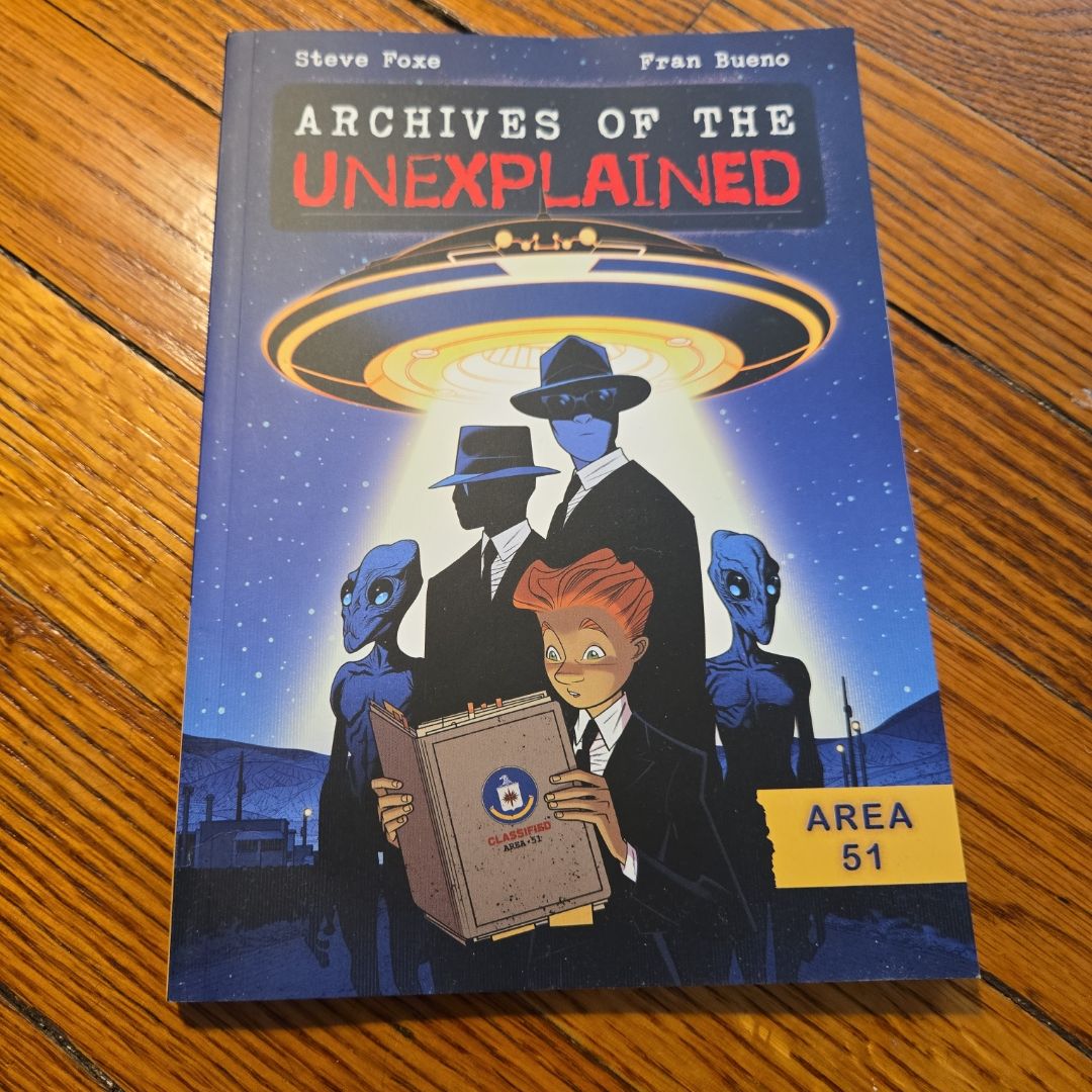 Archives of the Unexplained: Area 51
