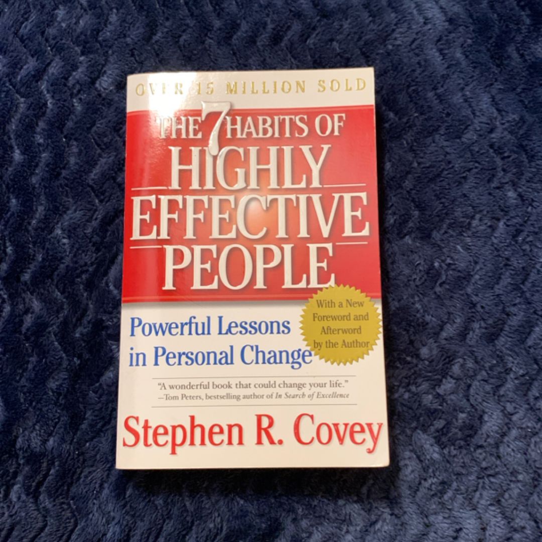 The 7 Habits of Highly Effective People