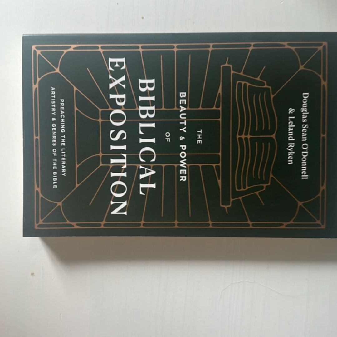 The Beauty and Power of Biblical Exposition