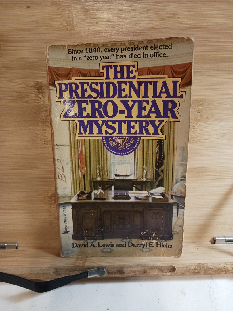 That presidential zero-year mystery. P180