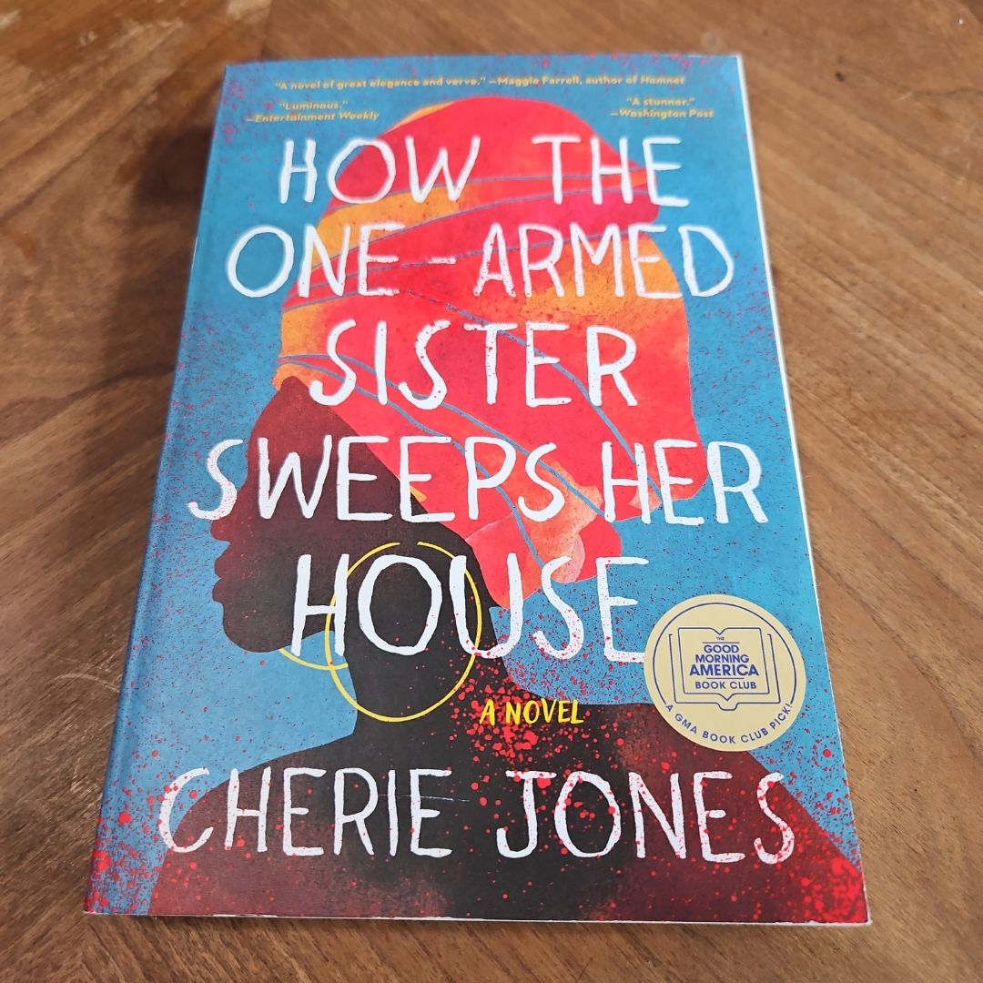 How the One-Armed Sister Sweeps Her House