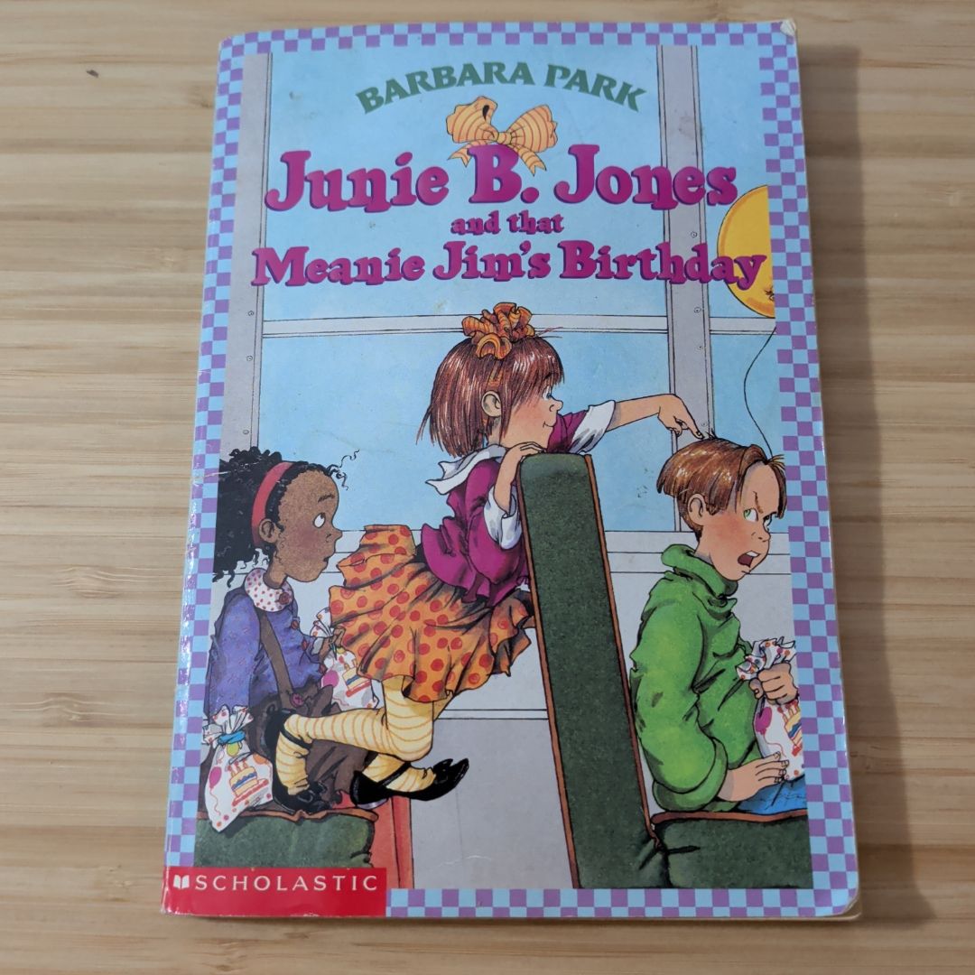 Junie B. Jones and That Meanie Jim's Birthday