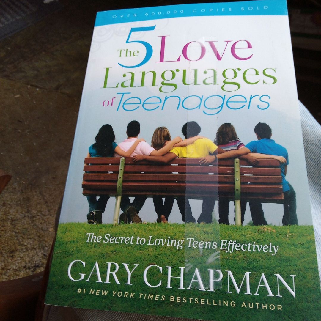 The Five Love Languages of Teenagers