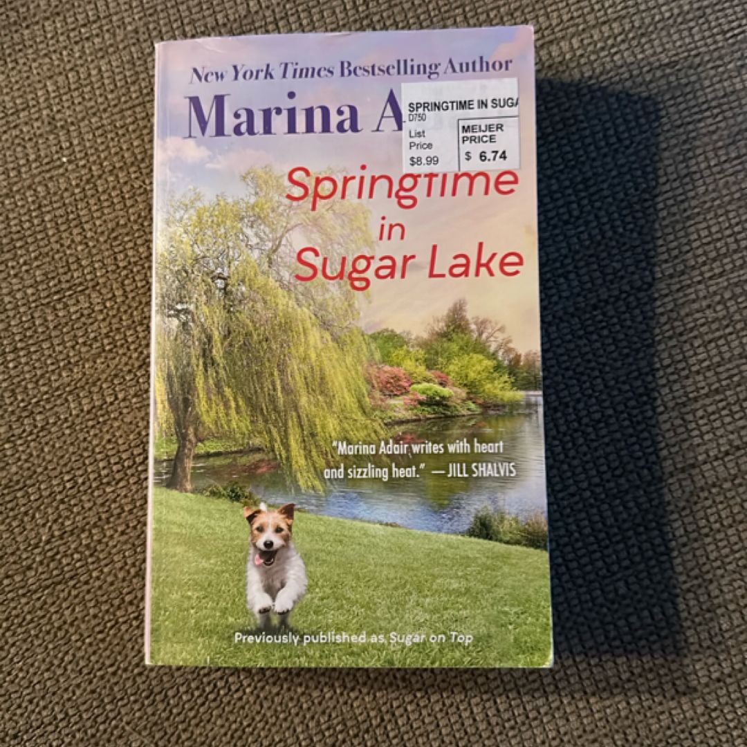 Springtime in Sugar Lake (previously Published As Sugar on Top)