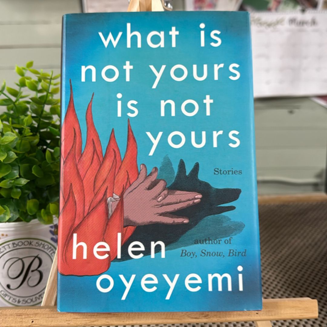 What Is Not Yours Is Not Yours