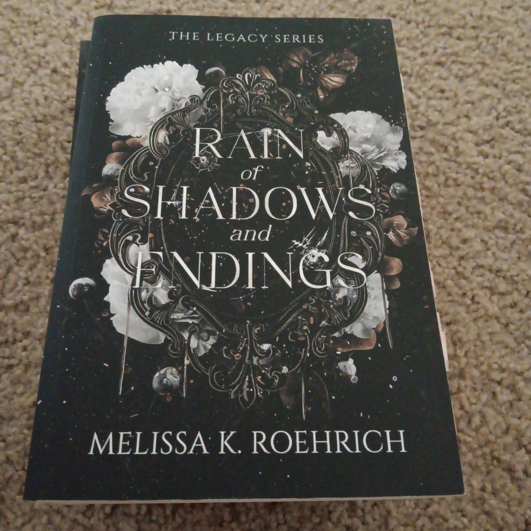Rain of Shadows and Endings