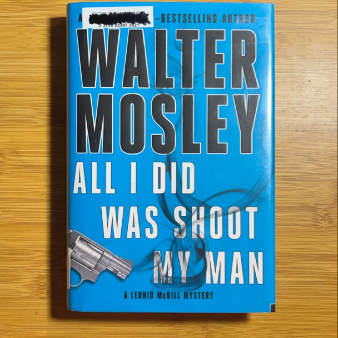 All I Did Was Shoot My Man