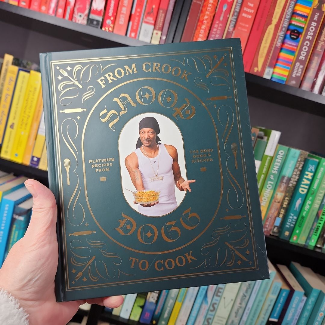 From Crook to Cook: Platinum Recipes from Tha Boss Dogg's Kitchen (Snoop Dogg Cookbook, Celebrity Cookbook with Soul Food Recipes)