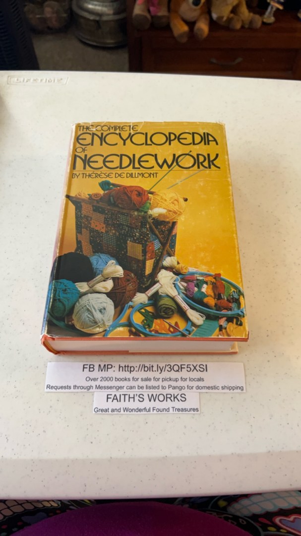 The complete encyclopedia of needle work