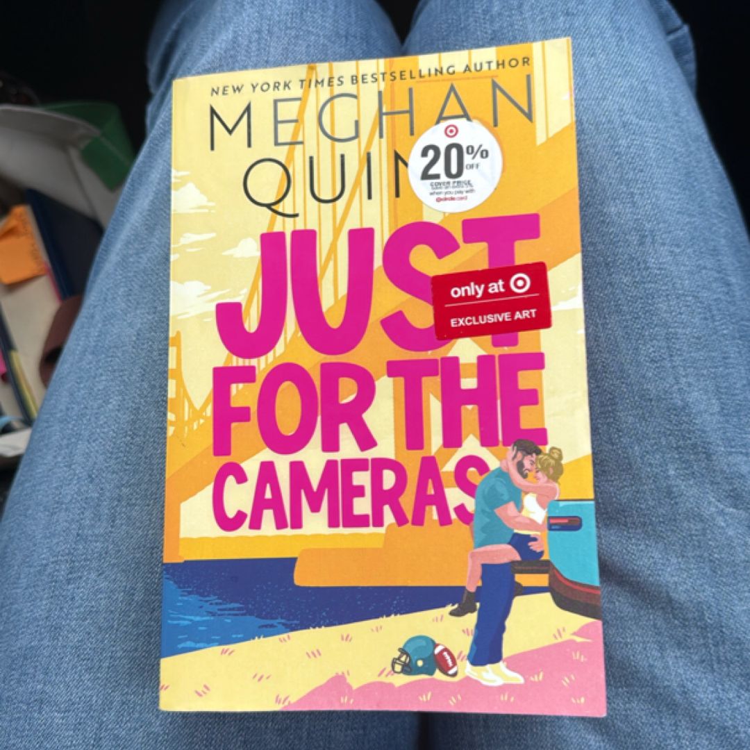 Just For The Cameras