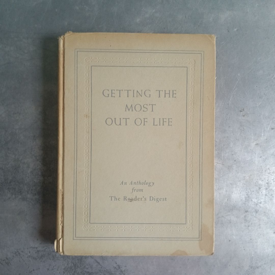 Getting The Most Out Of Life